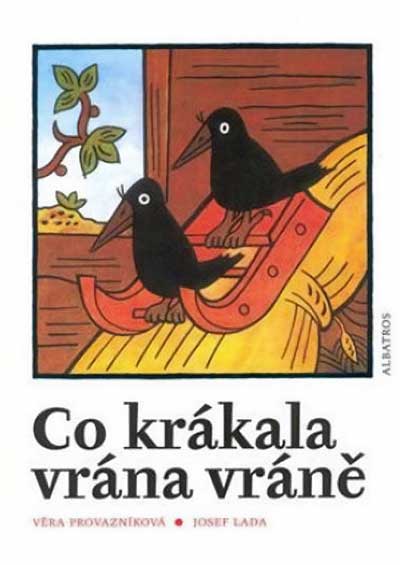 Co krákala vrána vráně
