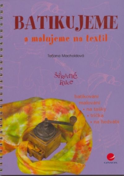 Batikujeme a malujeme na textil
