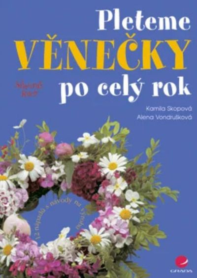 Pleteme věnečky po celý rok