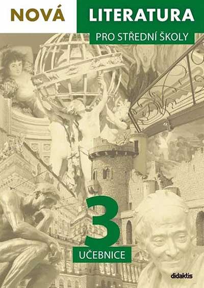 Nová literatura pro střední školy 3 učebnice
