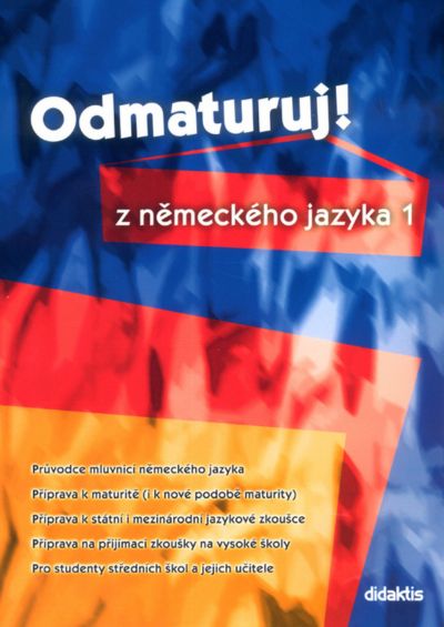 Odmaturuj! Z německého jazyka 1