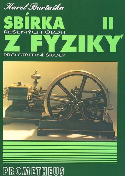 Sbírka řešených úloh z fyziky pro SŠ 2