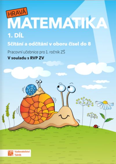 Hravá matematika 1 1.díl Pracovní učebnice