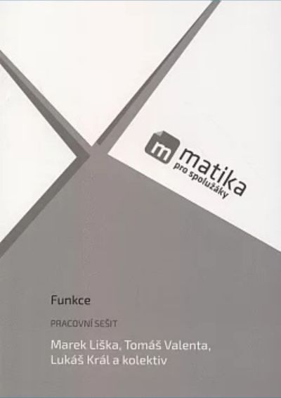 Matika pro spolužáky Funkce Pracovní sešit