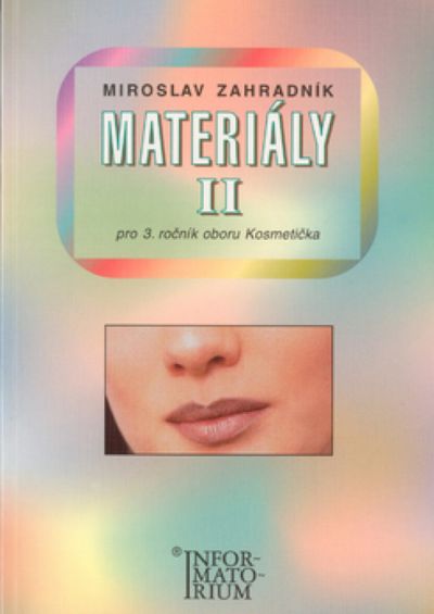Materiály II pro 3.ročník oboru Kosmetička