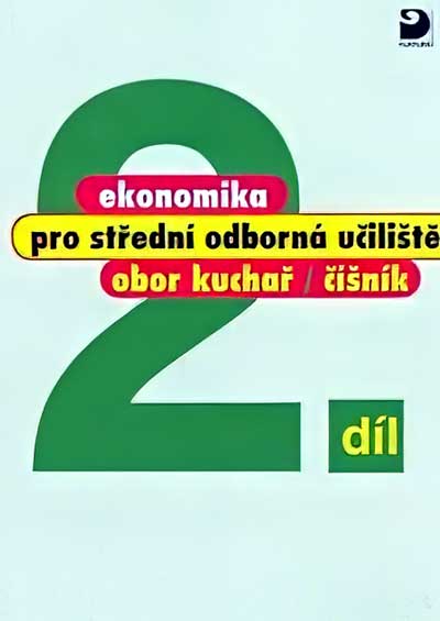 Ekonomika pro SOU 2.díl - Kuchař, číšník