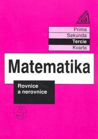 Matematika Rovnice a nerovnice - Tercie