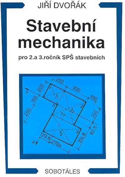 Stavební mechanika pro 2. a 3. ročník SPŠ stavebních