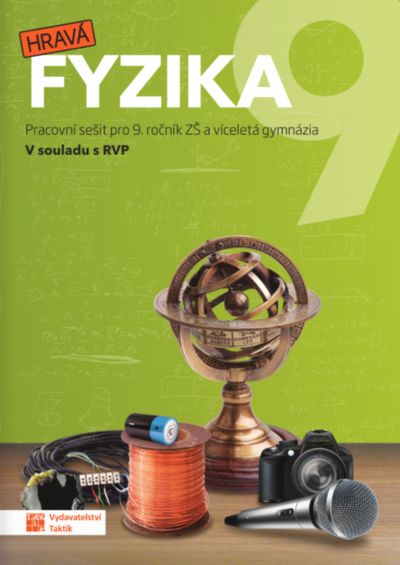 Hravá fyzika 9 - Pracovní sešit