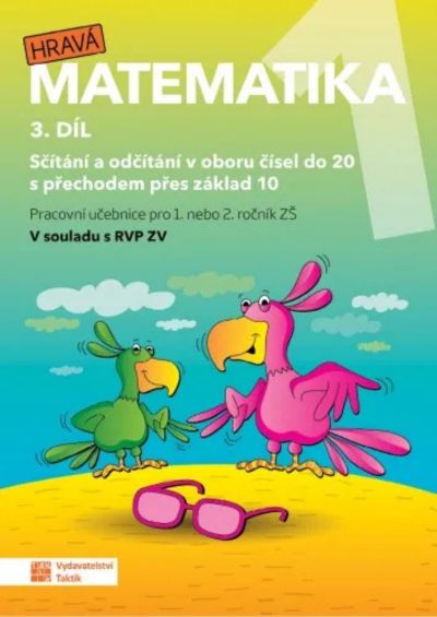 Hravá matematika 1 3.díl Pracovní učebnice