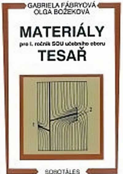 Materiály pro 1.r. SOU učebního oboru Tesař