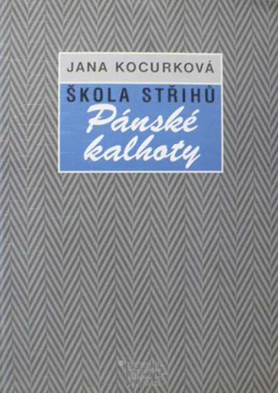 Škola střihů – Pánské kalhoty