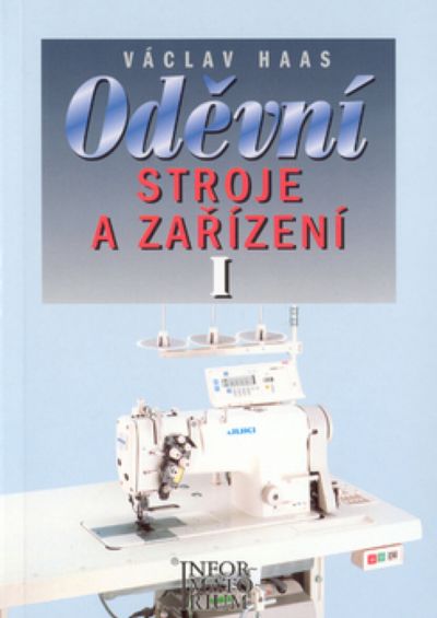 Oděvní stroje a zařízení I