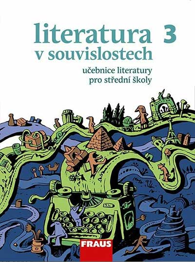 Literatura v souvislostech pro SŠ 3 - Učebnice