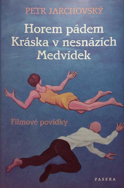 Horem pádem, Kráska v nesnázích, Medvídek