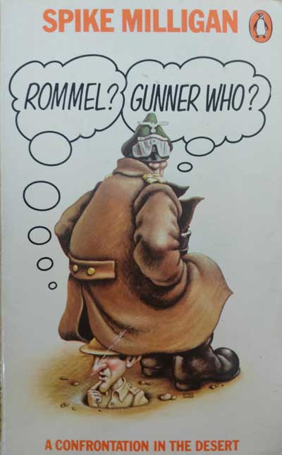 Rommel Gunner Who by spike Milligan