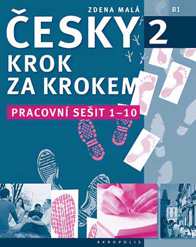 Česky krok za krokem 2 - Pracovní sešit Lekce 1-10