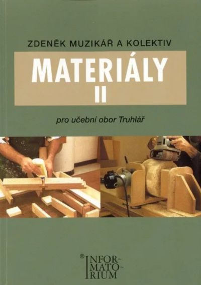 Materiály II - Pro učební obor Truhlář