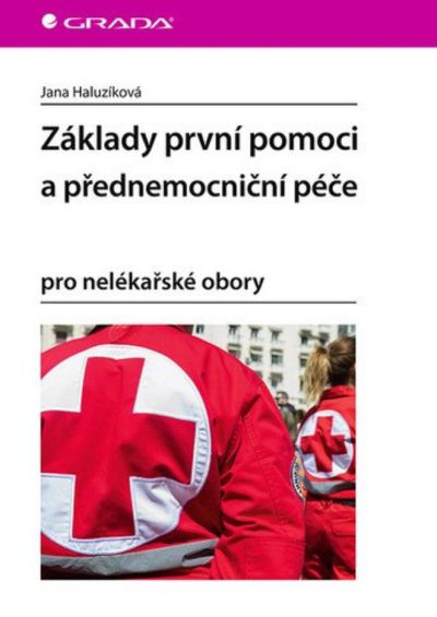 Základy první pomoci a přednemocniční péče pro nelékařské obory