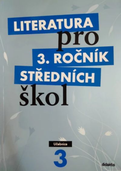 Literatura pro 3. ročník SŠ - učebnice