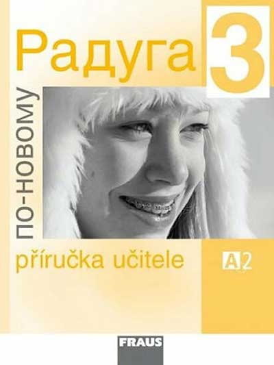 Raduga po-novomu 3 - Příručka učitele