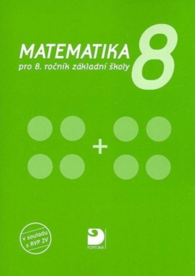 Matematika 8 Učebnice (Fortuna)