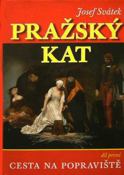 Pražský kat – díl první – Cesta na popraviště