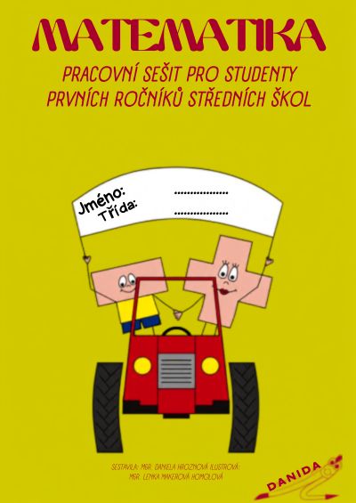 Matematika – Pracovní sešit pro studenty prvních ročníků SŠ