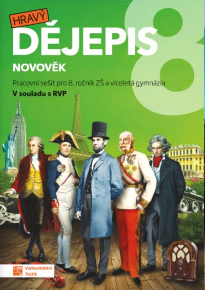 Hravý dějepis 8 - Pracovní sešit