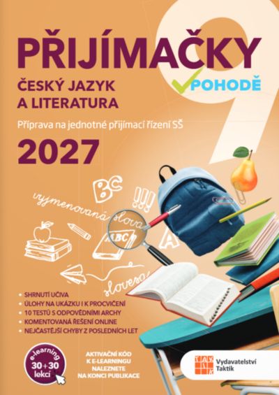 Přijímačky 9 Český jazyk a literatura + E-learning 2027 Přijímačky 9 Český jazyk a literatura + E-learning 2027